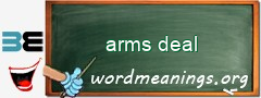 WordMeaning blackboard for arms deal